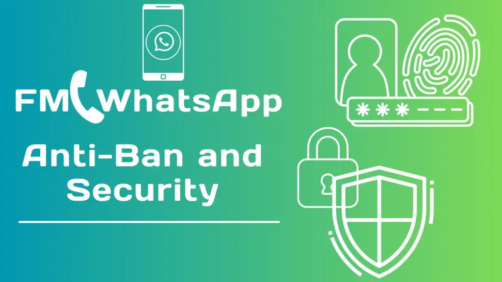 FM WhatsApp Anti-Ban and security